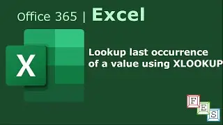 Lookup for the last occurrence of a value using XLOOKUP in Excel - Office 365