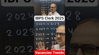 IBPS Clerk 2025 | 🎯🔥Last 5 Years Vacancies Trends📈📊