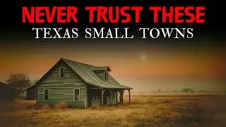 20 Creepiest Small Town Horror Stories in Texas