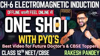 Electromagnetic Induction Class 12 One Shot | Class 12th Physics Chapter 6 One Shot | RP Physics