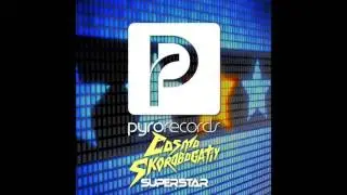 Cosmo & Skorobogatiy (RUS) - Superstar [PYRO RECORDS] (2014)