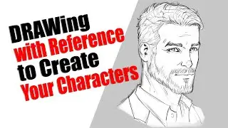 Drawing with Reference to Create Your Characters