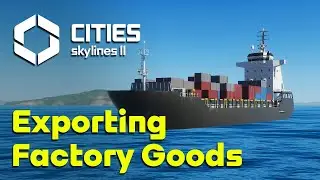 Creating Cargo Export Lines in Cities Skylines 2