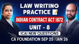 Indian Contract Act 1872 UNIT 8 CA Foundation Sep 25/Jan 26 | Law Presentation Session 7 | ICAI