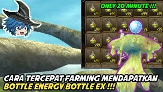 BARU NIH CARA TERCEPAT FARMING ENERGY BOTTLE EX !!! Toram Online