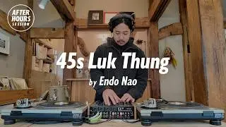 45s Luk Thung Vinyl Only Mix with Endo Nao @ELLA RECORDS | AFTER HOURS SESSION