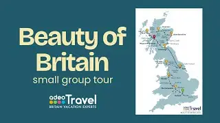 Beauty of Britain - England & Scotland Small Group Tour