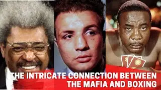 The Dark Ties Between the Mafia and Boxing 🥊