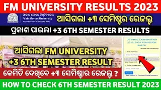FM University +3 6th Semester Results Published 2023 | How to Check +3 6th Semester Results 2023 ?