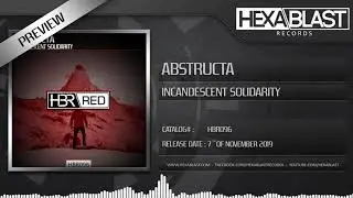 AbstructA - Incandescent Solidarity [Preview]