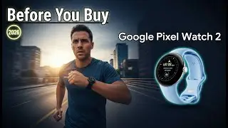 Before You Buy &mdash; Google Pixel Watch 2 &ndash; Honest Review 2026