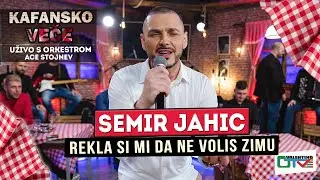SEMIR JAHIC - REKLA SI MI DA NE VOLIS ZIMU | UZIVO ( ORK. ACE STOJNEV ) | 2022 | OTV VALENTINO