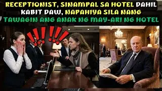 RECEPTIONIST, SINAMPAL SA HOTEL DAHIL KABIT DAW, NAPAHIYA SILA NANG TAWAGIN ANG ANAK NG MAY-ARI 