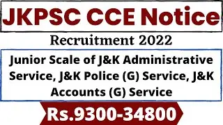 Jammu and Kashmir job 2022 | JKPSC 2022 notification | jkpsc cce 2022 notification | JKPSC Vacancy |