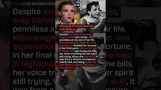 Judy Garland Was Left with Nothing
