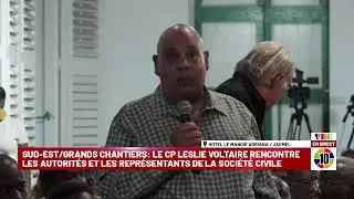 Sud-Est: Rencontre du CP Leslie Voltaire autour des grands chantiers