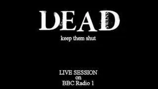Dead Swans, Keep Them Shut live on BBC Radio 1