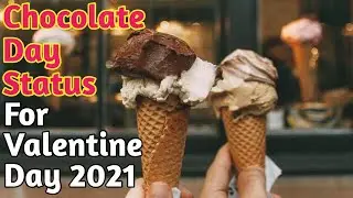 Best Chocolate Day Status For Valentine Day | Valentine Day 2021 | New Chocolate Day Status