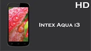 Intex Aqua i3 price, specification, review 5.0 Inch Display 1800mAh battery, 512MB RAM, Android 4.2