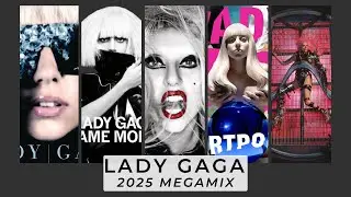 2025 Lady Gaga Megamix (3 Hours)