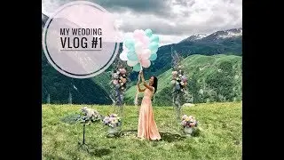 My Wedding Vlog #1