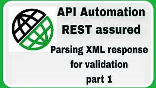 REST Assured Tutorial 14 : Parsing XML response for validation, use of xmlpath
