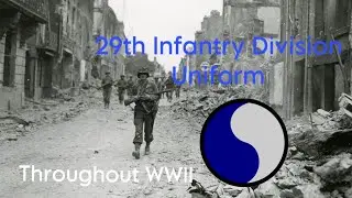 29th Infantry Division Throughout the European Campaign.