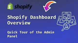 Shopify Dashboard Overview | Full Tour of the Shopify Admin Panel (Beginner Guide)