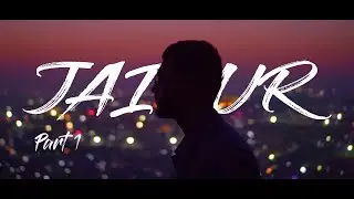 Jaipur Cinematic Vlog 2020 | Part 1 | My First Vlog | Sony A6000 x 16mm x 35mm |
