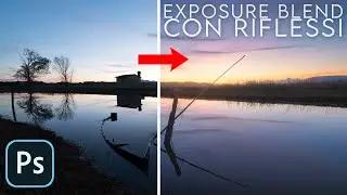 Recupero delle LUCI sui riflessi: come gestirlo bene in un EXPOSURE BLEND | Tutorial Photoshop