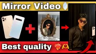 Mirror Video Kese Banye sikh lo || ❤️&zwj;🔥🫶 || mr_sahil_146 ||