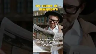 The Future of Newspapers #FutureOfNews  #FutureOfNewspapers  #DigitalNews  #MediaInnovation #shorts