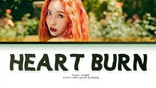 Sunmi (이선미) - 'Heart Burn' (열이올라요) Lyrics [Color Coded Han/Rom/Eng]