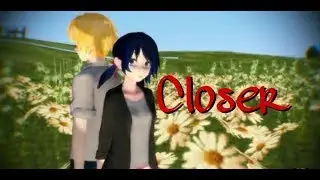 [MMD × Miraculous Ladybug] Closer