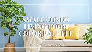 Budget-Friendly Small Condo Living Room Color Palette Inspiration: Chic and Cozy Ideas!