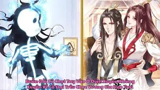 Buồn Đời Cô Chọt Tay Vào Ổ Điện Xuyên Không, Xuyên Về Cổ Đại Trêu Chọc Vương Gia Đẹp Trai | Review