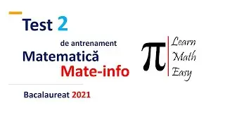 Bacalaureat 2021 Mate info Test 2