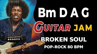 Bm D A G Backing Track | 80 BPM | B Minor Jam Track | Pop Rock Guitar Practice