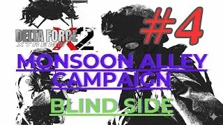 Delta Force Xtreme 2 - Monsoon Alley Campaign #4 - Blind Side