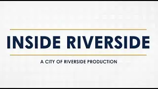 Inside Riverside | Ep. 41 | Wild fire safety tips, healthy activities, local sports and much more!