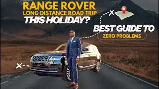 How to use any Range Rover on a a 3000Km trip without problems 