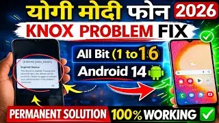 HOW TO FIX KNOX MANAGE ERROR | YOGI MODI PHONE A04E | Expired Device problem ka solution 2026👇✅