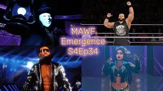 MAWF Emergence S4Ep34 I WWE 2K25 Universe Mode