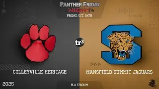 Colleyville Panthers at Mansfield Summit - Fri Oct 24 - Pre 430pm /Kick 5pm