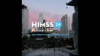 Recap-Video HIMSS 24 APAC Seoul Day 1