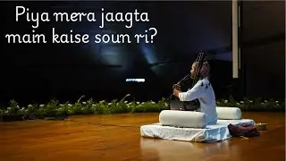 Piya Mera Jaagta | Hussain Fakir | Bhakti-Sufi Folk by Vipul Rikhi