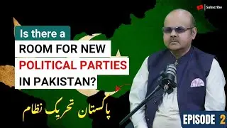 The Rise of New Political Parties in Pakistan | Can New Political Parties Bring Change in Pakistan ?