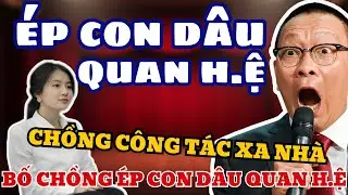 Chồng Đi Giữ Đảo, Vợ Ở Nhà Mang Thai Với… BỐ CHỒNG