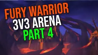 Fury Warrior 3v3 Arena #4 [Dragonflight Season 4]