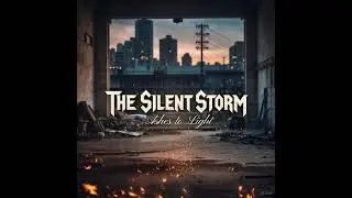 The Silent Storm - Rise Like Fire
